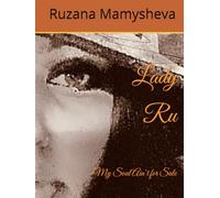 Lady Ru: My Soul Ain’t for Sale