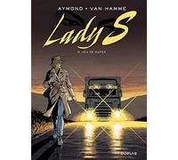 Jean Van Hamme – Lady S. Tome 4 : Jeu de dupes – Cartonné – Dupuis