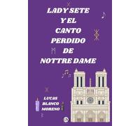 Lady Sete y el Canto Perdido de Nottre Dame