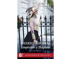 Lady Sherlock - Tome 2 - Conspiration À Belgravia