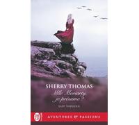 Lady Sherlock - Tome 6 - Mlle Moriarty, Je Présume ?