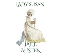 Lady Susan: Annotated Edition