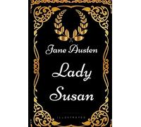 Lady Susan: By Jane Austen - Illustrated