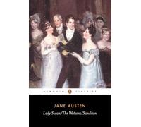 E. Austen – Lady Susan, The Watsons, Sanditon – Penguin Books
