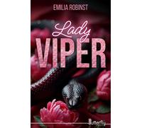 Lady viper - Emilia Robinst - Butterfly Eds - broché - Roman