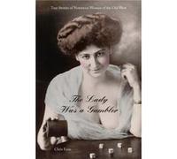 Lady Was a Gambler by Chris Enss Chris Enss (Auteur)