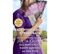 Lady Whistledown Strikes Back: A stolen bracelet, four suspect couples, and Regency scandal-Bridgerton-world tales of rogues, debutantes, and rekindled passion