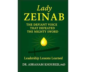 LADY ZEINAB: THE DEFIANT VOICE THAT DEFEATED THE MIGHTY SWORD