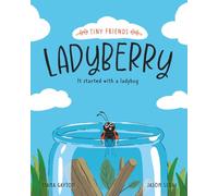 Ladyberry: It started with a ladybug