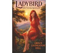 Ladybird: A Journey of Love, Faith, and New Beginnings