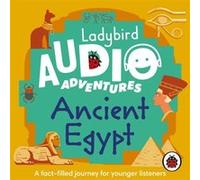 Ladybird Audio Adventures Ancient Egypt by Ladybird Ladybird (Auteur)