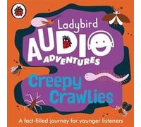 Ladybird Audio Adventures Creepy Crawlies by Ladybird Ladybird (Auteur)