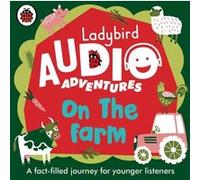 Ladybird Audio Adventures On the Farm by Ladybird Ladybird (Auteur)