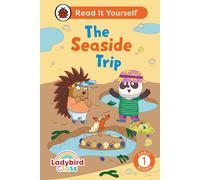 Ladybird Class The Seaside Trip: Read It Yourself - Level 1 Early Reader