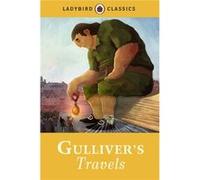 Ladybird Classics: Gulliver's Travels Swift, Jonathan (Auteur)