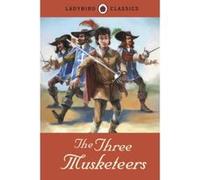 Auteur inconnu – Ladybird Classics: The Three Musketeers