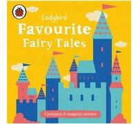 Ladybird Favourite Fairy Tales by Ladybird Inconnu (Auteur)