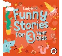Ladybird Funny Stories for 3 Year Olds by Ladybird Ladybird (Auteur)