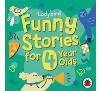 Ladybird Funny Stories for 4 Year Olds by Ladybird Ladybird (Auteur)