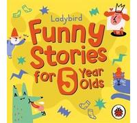 Ladybird Funny Stories for 5 Year Olds by Ladybird Ladybird (Auteur)