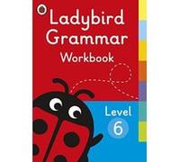Ladybird Grammar Workbook Level 6 (Ladybird Grammar Workbooks) - [Version Originale] Inconnu (Auteur)