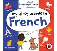 Ladybird Language Stories My First Words in French by Ladybird Ladybird (Auteur)