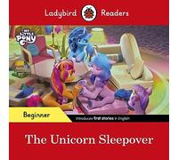 Ladybird – My Little Pony: The Unicorn Sleepover – Livre ELT – Niveau débutant
