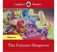 Ladybird – My Little Pony: The Unicorn Sleepover – Livre ELT – Niveau débutant