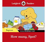 Ladybird – Spot : How many, Spot ? – Niveau débutant – Lecteur gradué ELT
