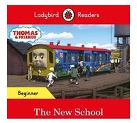 Ladybird Readers Beginner Level Thomas the Tank Engine The New School ELT Graded Reader by Thomas the Tank Engine Thomas the Tank Engine (Auteur)