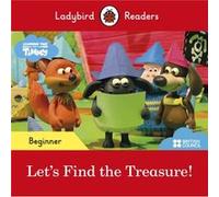 Ladybird – Timmy Time: Lets Find the Treasure – Lecteur ELT – Niveau débutant