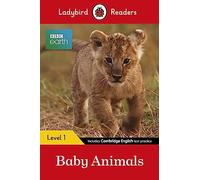 Ladybird – Bébés animaux – Ladybird Readers Niveau 1 (BBC Earth) – Livre gradué ELT