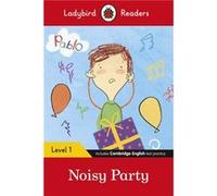 Ladybird Readers Level 1 - Pablo - Noisy Party (ELT Graded Reader)