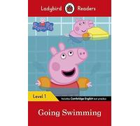 Ladybird Readers Level 1 - Peppa Pig - Peppa Pig Going Swimming (ELT Graded Reader)