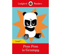 Ladybird Readers Level 1 - Pom Pom est grincheux (ELT Graded Reader)