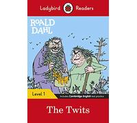 Roald Dahl – The Twits – Ladybird Readers Level 1 ELT – Livre en anglais – Broché