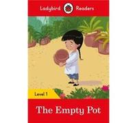 Ladybird – The Empty Pot – Ladybird Readers Niveau 1 – Livre en anglais – Broché