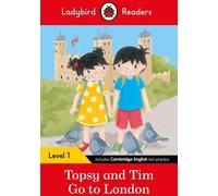 Ladybird Readers Level 1 - Topsy and Tim - Go to London (ELT Graded Reader)