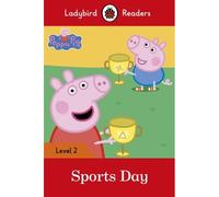 Ladybird Readers Level 2 - Peppa Pig - Sports Day (Elt Graded Reader)