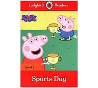 Ladybird Readers Level 2 - Peppa Pig - Sports Day (ELT Graded Reader)