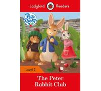 Ladybird Readers Level 2 - Peter Rabbit - The Peter Rabbit Club (Elt Graded Reader)