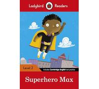 Ladybird Readers Level 2 - Superhero Max (ELT Graded Reader)