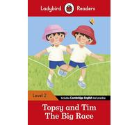 Ladybird Readers Level 2 - Topsy and Tim - The Big Race (ELT Graded Reader)