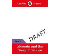 Ladybird Readers Level 3 - Moomin - The Song Of The Sea (Elt Graded Reader)