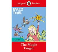 Ladybird Readers Level 4 - Roald Dahl - The Magic Finger (Elt Graded Reader)