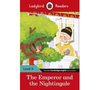 Ladybird Readers Level 4 - The Emperor and the Nightingale (ELT Graded Reader) - Ladybird - Ladybird - ebook (ePub) - Livre