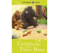 Ladybird Tales: Goldilocks And The Three Bears