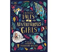Ladybird Tales of Adventurous Girls: With an Introduction From Jacqueline Wilson