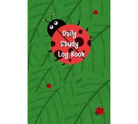 Ladybug Cover: Daily Study Log Book for Planning daily study goals and to do list, Consisting of Undated calendar and Lined papers for note, 120 pages, Size 6"x 9".
