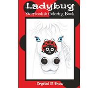 Ladybug: Storybook & Coloring Book